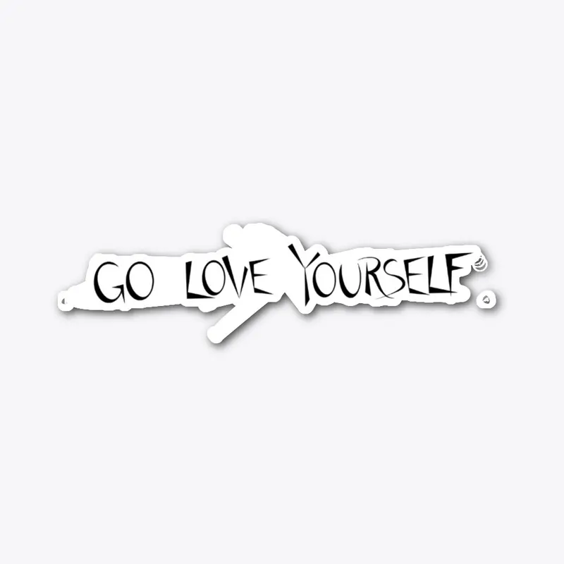 Go Love Yourself sticker